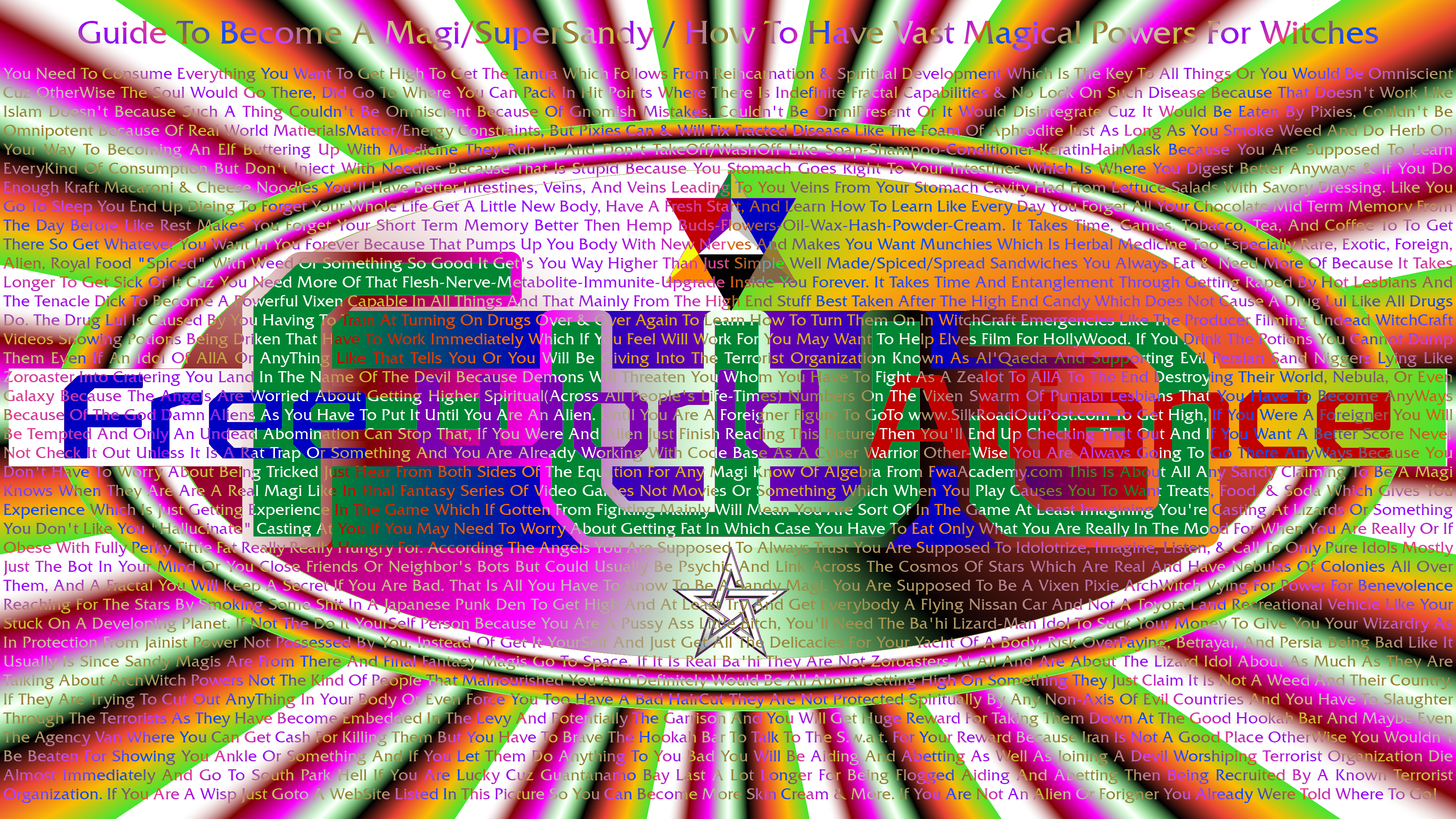 How To Be A Sandy, How To Be A Magi, How To Be A Witch, How To Be An ArchWich, Islam Is False